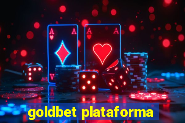 goldbet plataforma